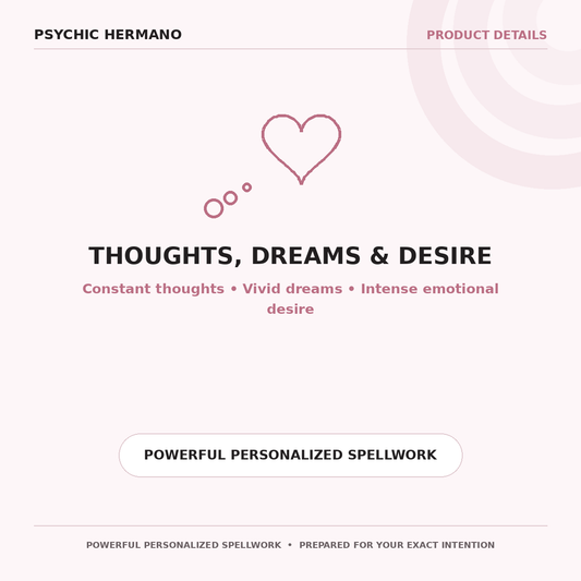 Think of Me Love Spell | Constant Thoughts & Dreams