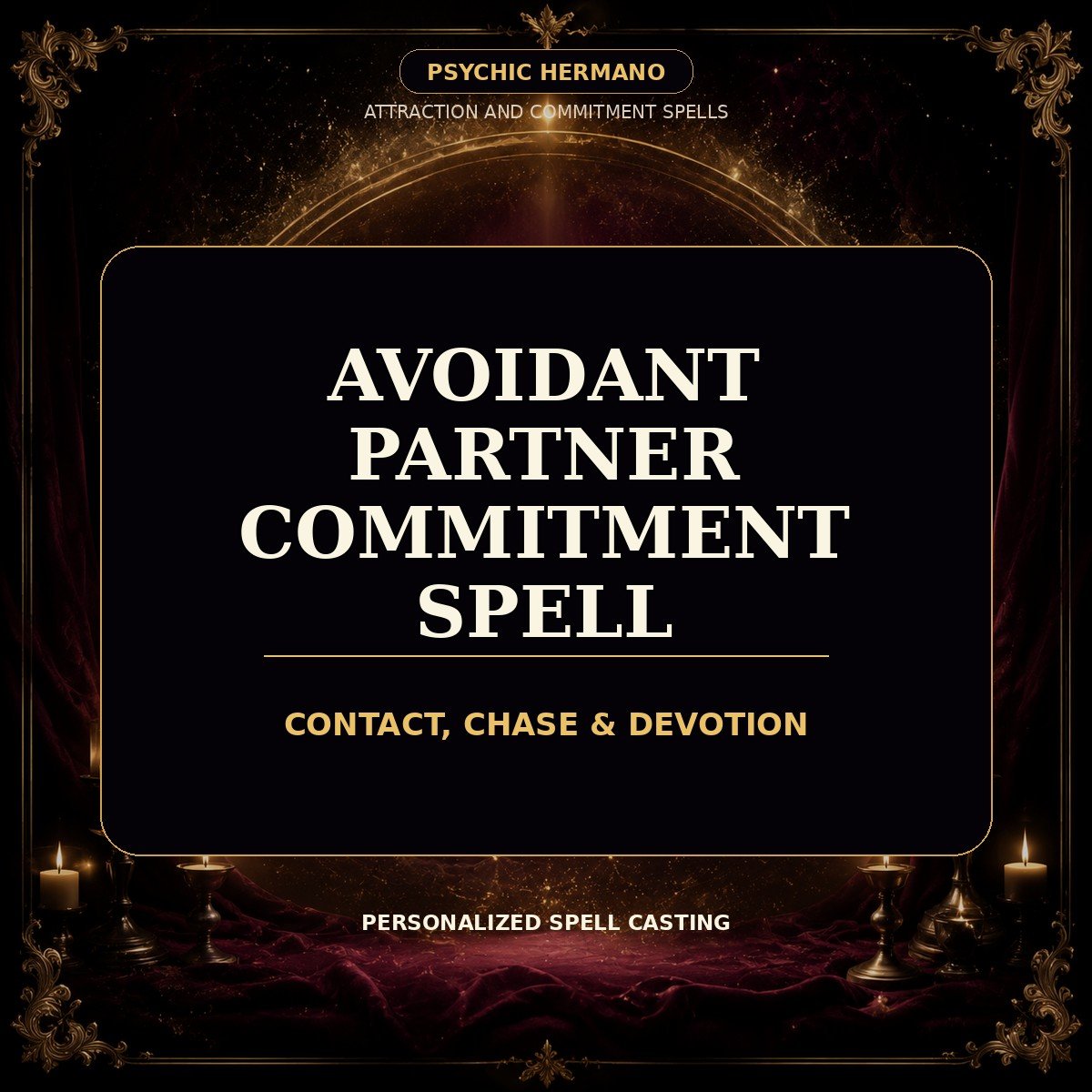 Avoidant Partner Commitment Spell | Contact, Chase & Devotion - PsychicHermano