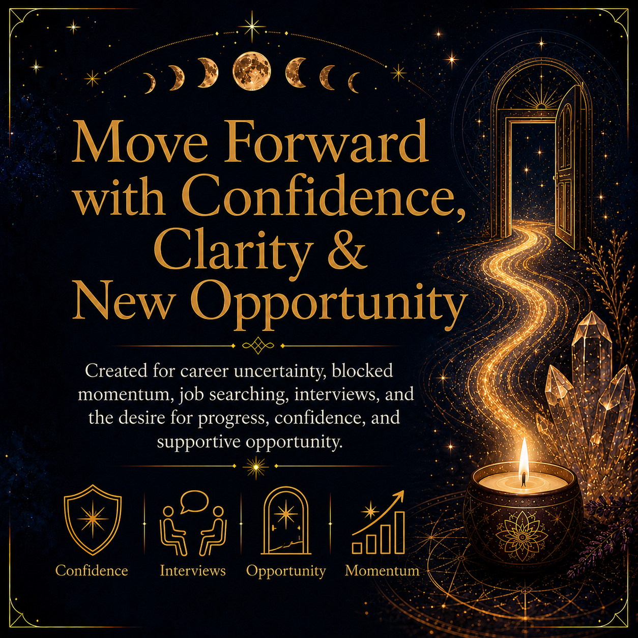 Career Road Opener Ritual benefits for confidence interviews opportunity and momentum