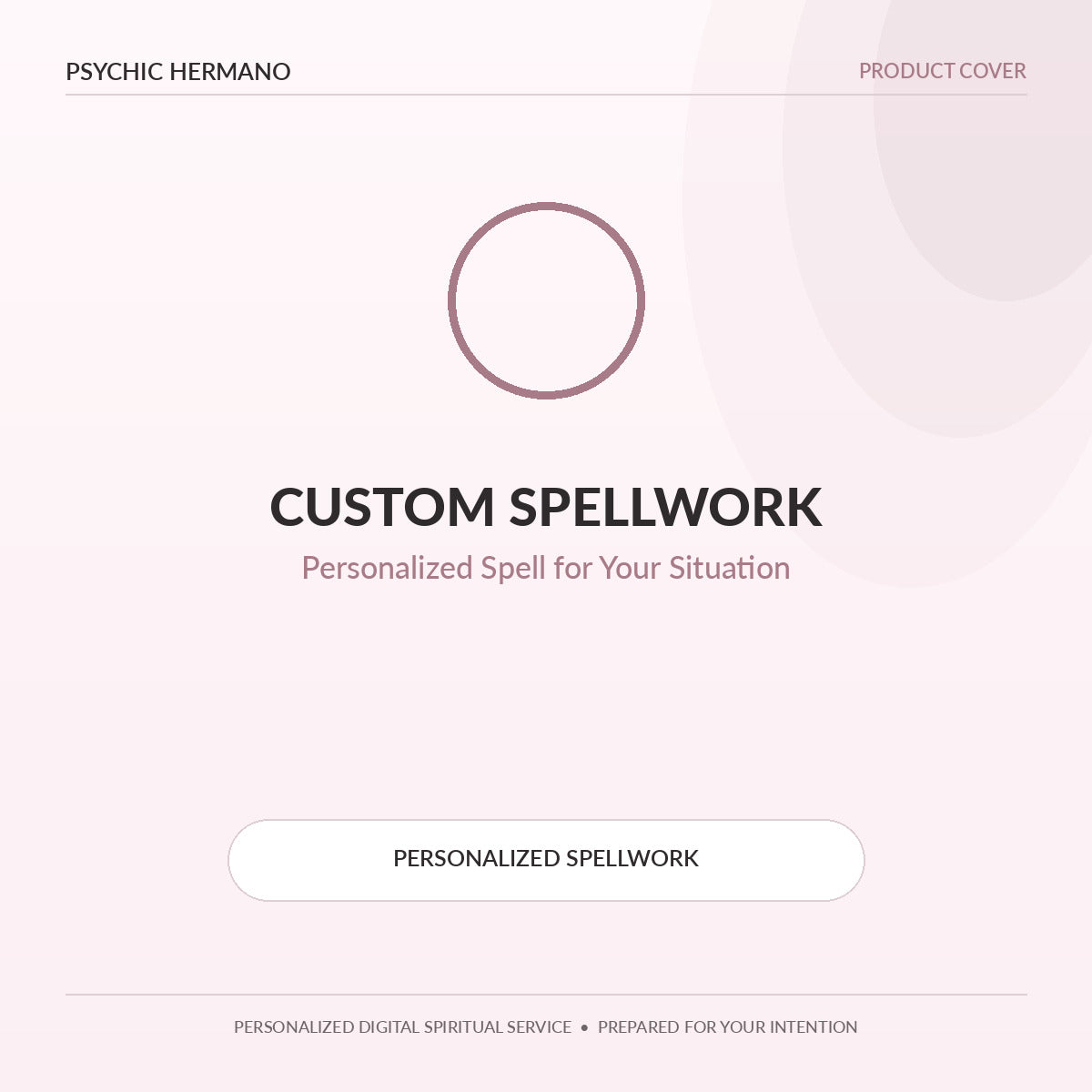Custom Spellwork by Psychic Hermano – Personalized Spell for Your Situation