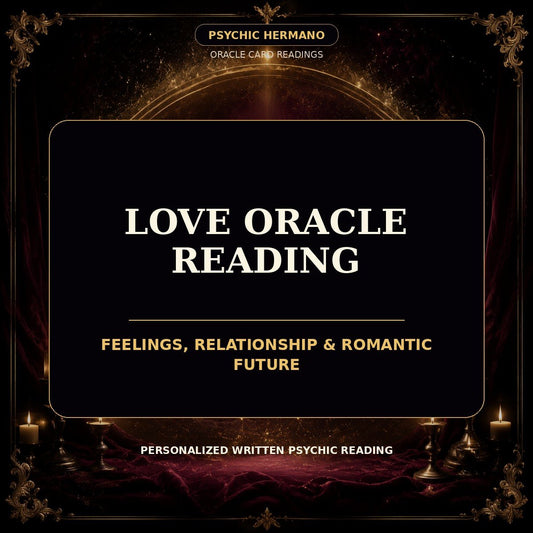 Love Oracle Reading | Feelings, Relationship & Romantic Future - PsychicHermano