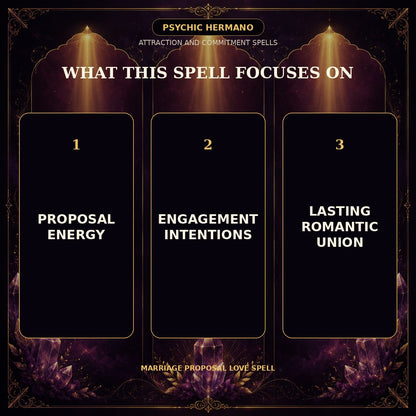 marriage proposal love spell focus and benefits