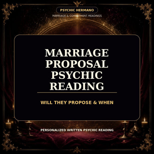 Marriage Proposal Psychic Reading | Will They Propose & When - PsychicHermano