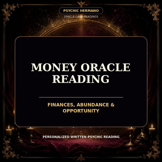Money Oracle Reading | Finances, Abundance & Opportunity - PsychicHermano