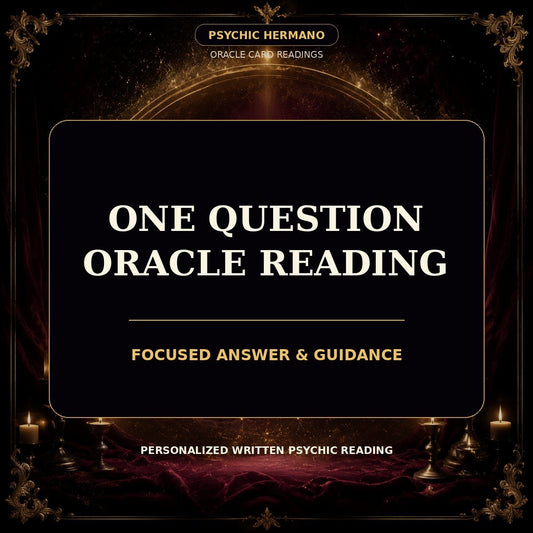 One Question Oracle Reading | Focused Answer & Guidance - PsychicHermano