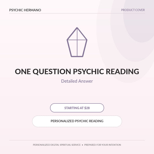 One Question Psychic Reading by Psychic Hermano – Detailed Answer