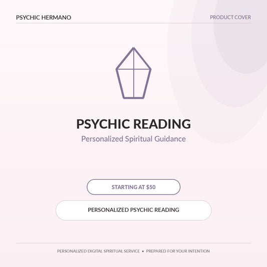 Psychic Reading by Psychic Hermano – Personalized Spiritual Guidance